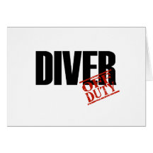 OFF DUTY DIVER LIGHT GREETING CARDS