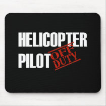 OFF DUTY HELICOPTER PILOT DARK mousepads by NotWorking OFF DUTY HELICOPTER PILOT DARK mousepads