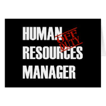 OFF DUTY HUMAN RES MGR DARK GREETING CARD