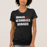OFF DUTY HUMAN RESOURCES MANAGER T SHIRT