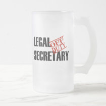 OFF DUTY LEGAL SECRETARY mugs