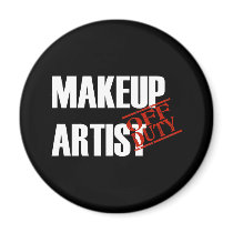 OFF DUTY MAKEUP ARTIST DARK magnets by NotWorking OFF DUTY MAKEUP ARTIST DARK magnets