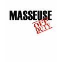 OFF DUTY MASSEUSE t-shirts