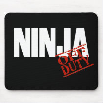 Off Duty Ninja mousepads