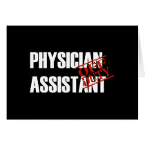 OFF DUTY PHYSICIAN ASSISTANT DARK GREETING CARD