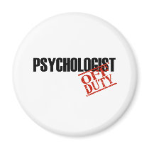 OFF DUTY PSYCHOLOGIST LIGHT magnets by NotWorking OFF DUTY PSYCHOLOGIST LIGHT magnets