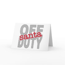 Off Duty Santa Tee Shirts and Gifts cards