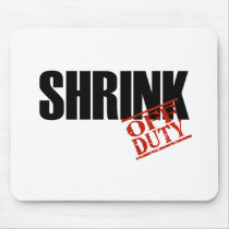 OFF DUTY SHRINK LIGHT mousepads by NotWorking OFF DUTY SHRINK LIGHT mousepads