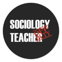 OFF DUTY SOCIOLOGY TEACHER DARK stickers by NotWorking OFF DUTY SOCIOLOGY TEACHER DARK stickers