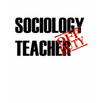 OFF DUTY SOCIOLOGY TEACHER t-shirts by NotWorking OFF DUTY SOCIOLOGY TEACHER t-shirts