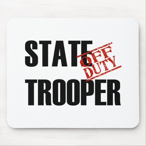 OFF DUTY STATE TROOPER LIGHT MOUSE MAT