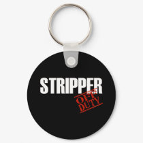 OFF DUTY STRIPPER DARK keychains by NotWorking OFF DUTY STRIPPER DARK keychains