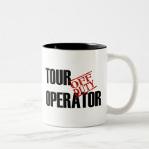 OFF DUTY TOUR OPERATOR COFFEE MUG