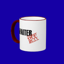 Off Duty Waiter mugs