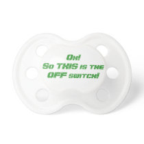 "Off Switch" pacifier