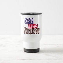 Off the Market T-shirts and Gifts Coffee Mug