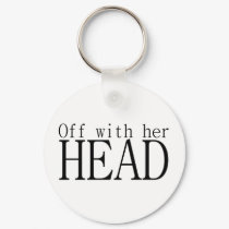 Off With Her Head keychains by QueenHare Off With Her Head keychains