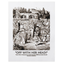 Off With Her Head Wonderland Alice Queen Quote Flyers