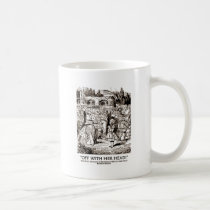 Off With Her Head Wonderland Alice Queen Quote mugs