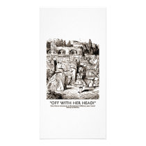 Off With Her Head Wonderland Alice Queen Quote photo cards