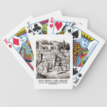 Off With Her Head Wonderland Alice Queen Quote playing cards