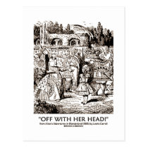 Off With Her Head Wonderland Alice Queen Quote postcards