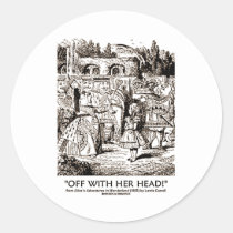 Off With Her Head Wonderland Alice Queen Quote Stickers