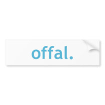 Offal bumper sticker