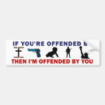 Offended Bumper Sticker