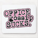 Office Gossip Sucks Mousepad by cubiclewars Office Gossip Sucks Mousepad