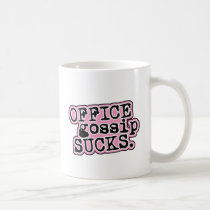 Office Gossip Sucks Mug mugs