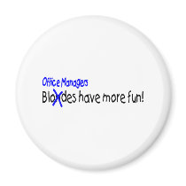 Office Managers Have More Fun magnets by TeeZazzle Office Managers Have More Fun magnets