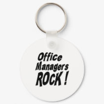 Office Managers Rock! Keychain
