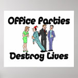 Office Parties Destroy Lives Posters