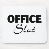 Office Slut Mousepad