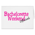 Official Bachelorette Weekend Greeting Cards
