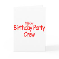 Official Birthday Party Crew Greeting Cards