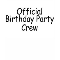 Official Birthday Party Staff t-shirts