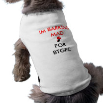OFFICIAL BTGFC DOG SHIRT pet clothing by irnwho OFFICIAL BTGFC DOG SHIRT pet clothing