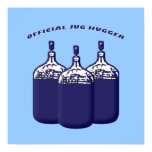 Official Jug Hugger Posters