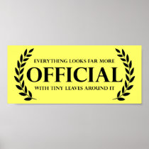 Official Leaves Funny Poster Sign posters