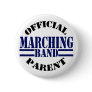 Official Marching Band Parent Pinback Button