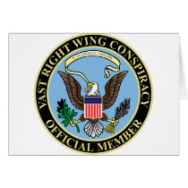 Official Member of The Vast Right Wing Conspiracy cards by RightWingGifts Official Member of The Vast Right Wing Conspiracy cards