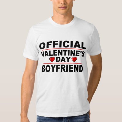 OFFICIAL VALENTINE&#39;S DAY BOYLFRIEND SHIRTS