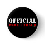 Official White Trash Button