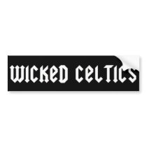 Official Wicked Celtics Bumper Sticker bumper stickers by wickedceltics Official Wicked Celtics Bumper Sticker bumper stickers