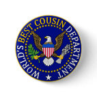Official World's Best Cousin Seal Round Button