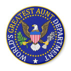 Official World's Greatest Aunt Department Seal Round Magnet
