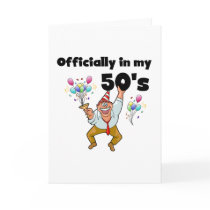 Officially in my 50s cards by birthdayTshirts Officially in my 50s cards