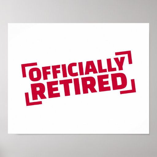 Officially Retired Poster Zazzle